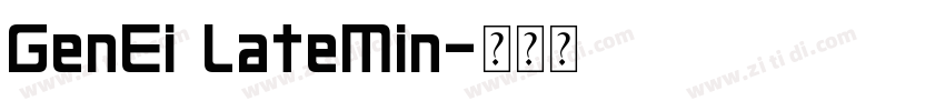 GenEi LateMin字体转换